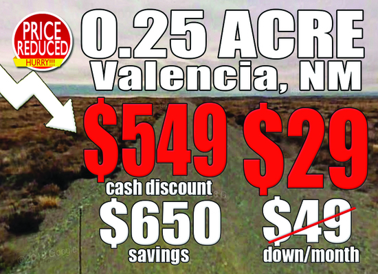 $650 OFF Plus No Doc Fee!! Quarter Acre in Valencia, NM for Only $29 Down/Month! 