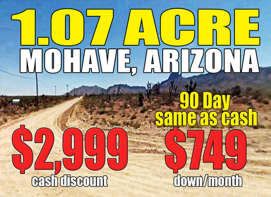 1.07 Acres near Grand Canyon in Mohave, AZ – 90 days Same as Cash $749 Down/Month!