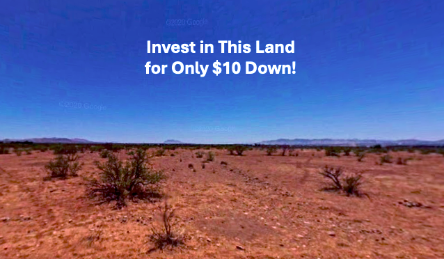 A $10 Down Payment Can Start Your Future in Land Investment!