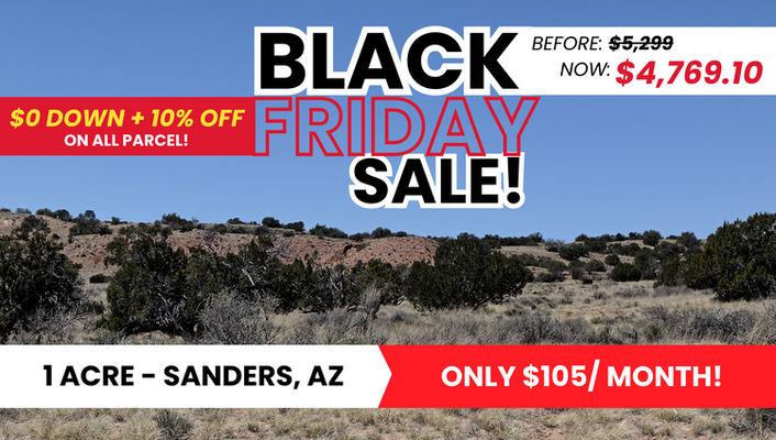 BLACK FRIDAY SALE: 1 Acre In Sanders, AZ ONLY $105/MO!