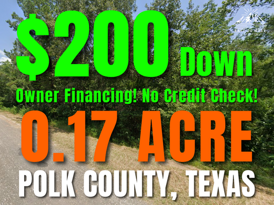 4 Reasons to Buy Land in Polk TX - Starting at Just $200!