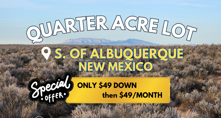 Escape the Grind on Your Own 0.25 Acre in NM. Only $49 Down!